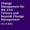 Change Management for the 21st Century and Beyond: Change Management (Unabridged)