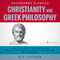 Christianity and Greek Philosophy: The Complete Work Plus an Overview, Summary, Analysis, and Author Biography (Unabridged) audio book by B.F. Cocker, Israel Bouseman