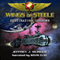 Wings of Steele: Destination Unknown, Book 1 (Unabridged) audio book by Jeffrey J. Burger