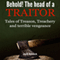 Behold! Here Is the Head of a Traitor: Tales of Treason, Treachery and Terrible Vengeance (Unabridged) audio book by Jodi Alcock