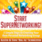 Start SuperNetworking!: 5 Simple Steps to Creating Your Own Personal Networking Group (Unabridged)