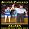 Again: Wrestling with Life, Book 2 (Unabridged) audio book by John A. Passaro