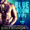 Blue Room VIPs: Books 1-3 (Unabridged) audio book by Emily Ryan-Davis