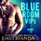 Blue Room VIPs: Books 1-3 (Unabridged)
