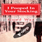 I Pooped in Your Stocking (Unabridged) audio book by Good World War