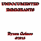 Undocumented Immigrants (Unabridged) audio book by Byron Goines