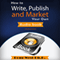 How to Write, Publish, and Market Your Own Audio Book (Unabridged) audio book by Doug West Ph.D.