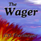 The Wager (Unabridged)