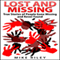 Lost and Missing: True Stories of People Gone Missing and Never Found: Murder, Scandals, and Mayhem, Book 5) (Unabridged) audio book by Mike Riley