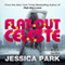 Flat-Out Celeste: Flat-Out Love, Book 3 (Unabridged) audio book by Jessica Park