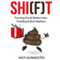 Shi(f)t: Turning Fecal Matter into Feedback That Matters (Unabridged) audio book by Misti Burmeister