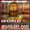 World Building to the Extreme: Learn How to Build Your Fictional World (Unabridged) audio book by Ora Rosalin, Beyonc Rosalin