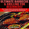 Ultimate Barbecue and Grilling for Beginners: The Super Best Outdoor Barbecue and Grilling Handbook for Everyone (Unabridged) audio book by Claire Daniels