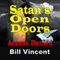 Satan's Open Doors: Access Denied (Unabridged) audio book by Bill Vincent