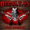 Occult .45: Four Tales of Gunrunning in the Weird West, Volume 4 (Unabridged)