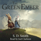 The Green Ember (Unabridged) audio book by S. D. Smith
