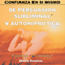 Confianza en Si Mismo [Self-Confidence] (Unabridged) audio book by Barrie Konicov