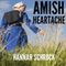 Amish Heartache (Amish Romance) (Unabridged) audio book by Hannah Schrock