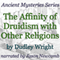 The Affinity of Druidism with Other Religions: Ancient Mystery Series (Unabridged) audio book by Dudley Wright