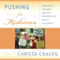 Pushing for Midwives: Homebirth Mothers and the Reproductive Rights Movement (Unabridged)