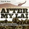 After My Lai: My Year Commanding First Platoon, Charlie Company (Unabridged) audio book by Gary W. Bray