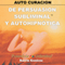 Auto Curacion [Self-Healing] (Unabridged) audio book by Barrie Konicov