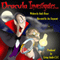 Dracula Investigates....: Dracula Investigates, Book 1 (Unabridged)