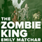 The Zombie King (Unabridged)