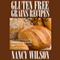 Gluten-Free Grains, Recipes, & Guide (Unabridged)
