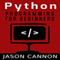 Python Programming for Beginners: An Introduction to the Python Computer Language and Computer Programming (Unabridged) audio book by Jason Cannon