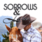 Sorrows and Lace: Lonely River, Book 3 (Unabridged) audio book by Bonnie R. Paulson