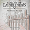 Color of Loneliness: Color, Book 1 (Unabridged)
