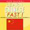 Chinese: Learn Chinese Fast!: 48 Hours to Learning Chinese (But Not Mastering It) (Unabridged) audio book by Alex Maxwell