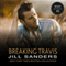 Breaking Travis: The West Series, Book 5 (Unabridged) audio book by Jill Sanders