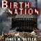 Birth of a Nation (Unabridged)