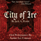 City of Ire: Steel Your Soul: The Bloody Exploits of Vela Mara, Volume 1 (Unabridged)