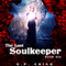 The Last Soulkeeper: The Soulkeepers, Book 6 (Unabridged)