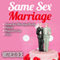 Same-Sex Marriage: Same-Sex Marriage Series (Unabridged)