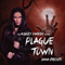Plague Town: An Ashley Parker Novel (Unabridged)