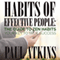Habits of Effective People: The Guide to Zen Habits: Your Key to True Success (Unabridged) audio book by Paul Atkins