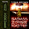 Badass Zombie Road Trip (Unabridged) audio book by Tonia Brown