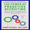 The Power of Proactive Recruiting (Unabridged)