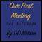 Our First Meeting: The Notebook (Unabridged) audio book by D. D. Watson
