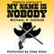 My Name Is Nobody (Unabridged)