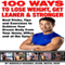 100 Ways to Lose Weight, Get Leaner, and Stronger: Best Tricks, Tips and Exercises to Achieve Your Dream Body from Your Home, Office and at the Gym (Unabridged) audio book by Marcelo Vazquez