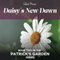 Daisy's New Dawn: Patrick's Garden, Volume 2 (Unabridged) audio book by Celeste Messer
