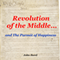 Revolution of the Middle... and the Pursuit of Happiness (Unabridged)