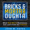 Bricks & Mortar Oughta: What Real World Businesses Can Learn from the Internet (Unabridged)