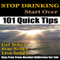 Stop Drinking: Stop Drinking, Get Sober and Stay Free from Alcohol Addiction for Life: How to Quit Drinking Alcohol and Stay Sober, Book 1 (Unabridged) audio book by Stanley Steel