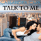 Talk to Me (Unabridged) audio book by Cassandra Carr